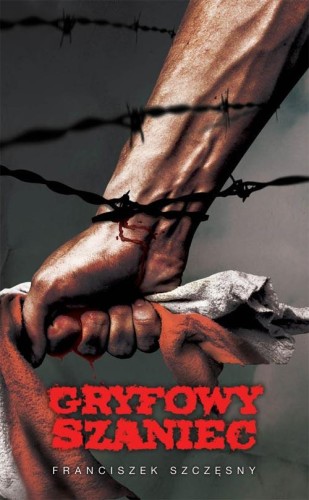 Przejdź do produktu GRYFOWY SZANIEC, FRANCISZEK SZCZĘSNY