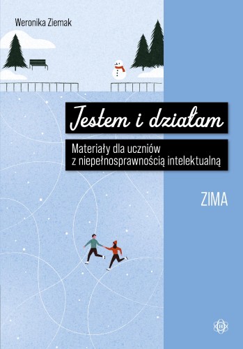Przejdź do produktu JESTEM I DZIAŁAM ZIMA MATERIAŁY DLA UCZNIÓW Z...