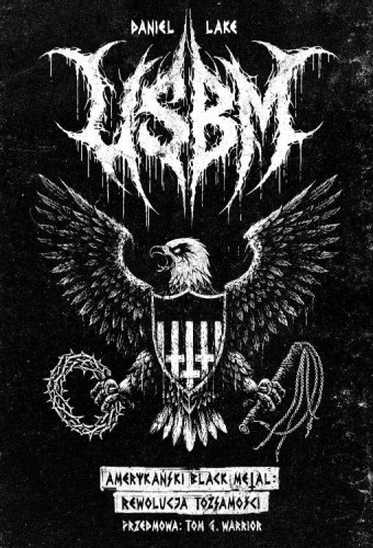 Przejdź do produktu USBM AMERYKAŃSKI BLACK METAL. REWOLUCJA W...