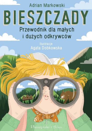 Przejdź do produktu BIESZCZADY. PRZEWODNIK DLA MAŁYCH I DUŻYCH...