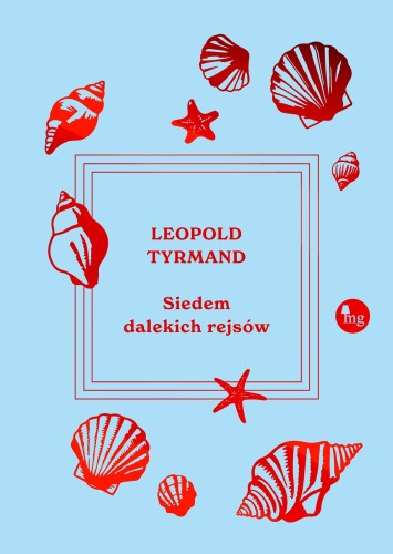 Przejdź do produktu SIEDEM DALEKICH REJSÓW, TYRMAND LEOPOLD