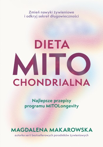 Przejdź do produktu DIETA MITOCHONDRIALNA. NAJLEPSZE PRZEPISY...