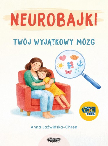 Przejdź do produktu NEUROBAJKI. TWÓJ WYJĄTKOWY MÓZG