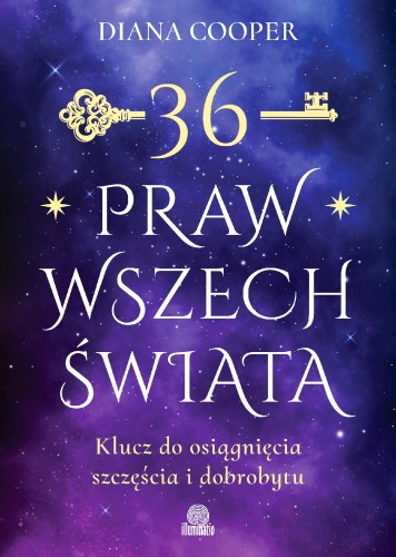 Przejdź do produktu 36 PRAW WSZECHŚWIATA. KLUCZ DO OSIĄGNIĘCIA...