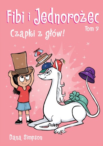 Przejdź do produktu CZAPKI Z GŁÓW! FIBI I JEDNOROŻEC. TOM 7