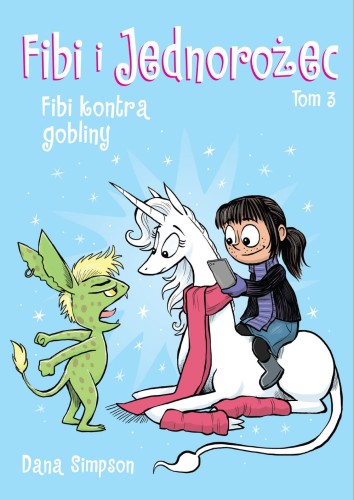 Przejdź do produktu FIBI KONTRA GOBLINY. FIBI I JEDNOROŻEC. TOM 3...