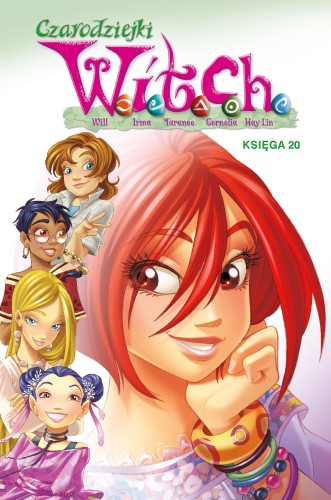 Przejdź do produktu CZARODZIEJKI W.I.T.C.H. KSIĘGA 20. W.I.T.C.H.