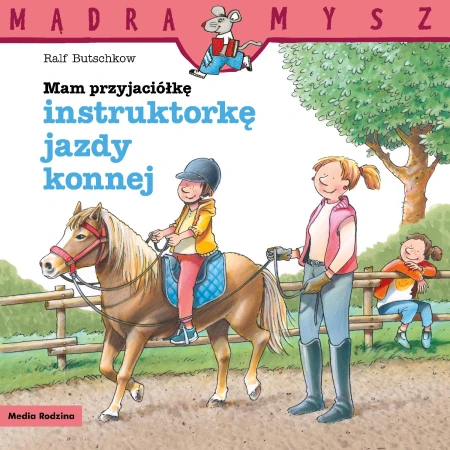 Mam przyjaciółkę instruktorkę jazdy konnej....
