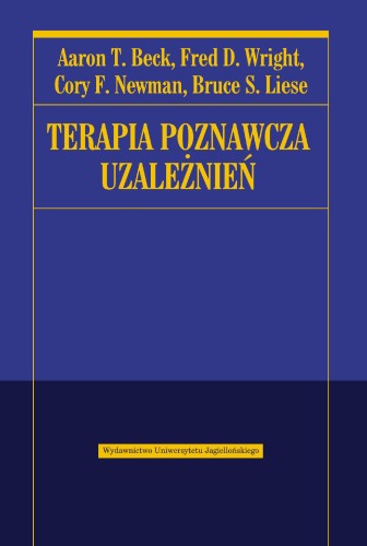 Przejdź do produktu TERAPIA POZNAWCZA UZALEŻNIEŃ, OPRACOWANIE ZBIOROWE