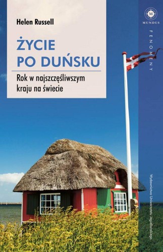 Przejdź do produktu ŻYCIE PO DUŃSKU. ROK W NAJSZCZĘŚLIWSZYM KRAJU...
