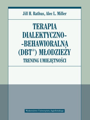 Przejdź do produktu TERAPIA DIALEKTYCZNO BEHAWIORALNA DBT...