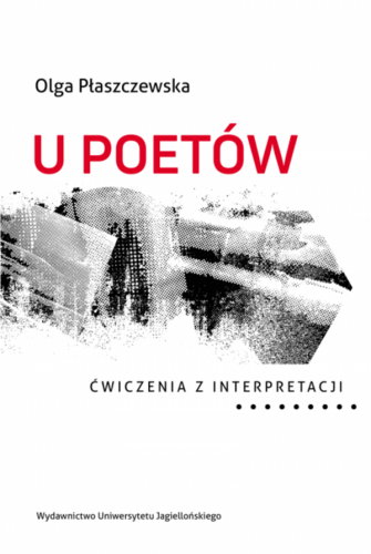Przejdź do produktu U POETÓW. ĆWICZENIA Z INTERPRETACJI