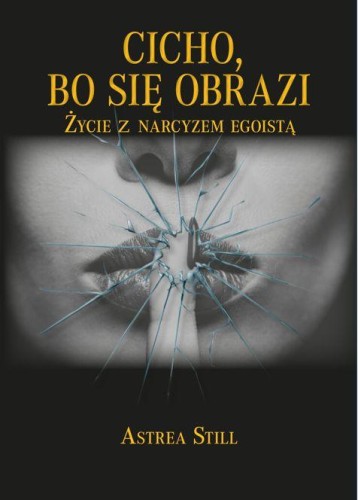 Przejdź do produktu CICHO, BO SIĘ OBRAZI, ASTREA STILL