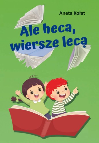 Przejdź do produktu ALE HECA, WIERSZE LECĄ, ANETA KOŁAT