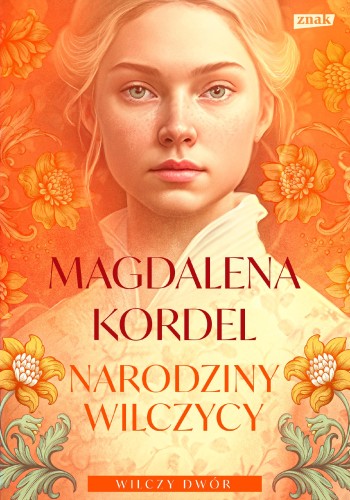 Przejdź do produktu NARODZINY WILCZYCY. WILCZY DWÓR. TOM 2