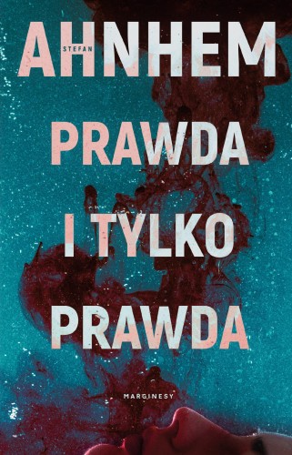 Przejdź do produktu PRAWDA I TYLKO PRAWDA, STEFAN ANHEM