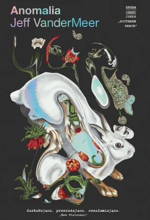 Anomalia. Southern Reach. Tom 2, Jeff VanderMeer