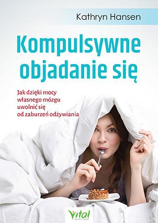 Przejdź do produktu KOMPULSYWNE OBJADANIE SIĘ. JAK DZIĘKI MOCY...