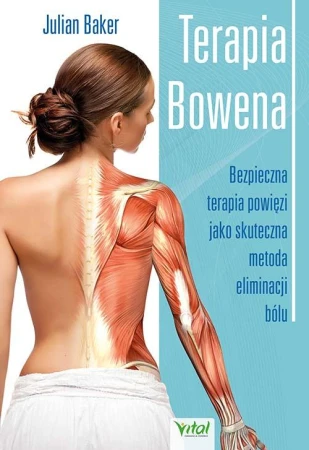 Terapia Bowena. Bezpieczna terapia powięzi...