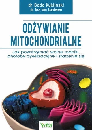 Odżywianie mitochondrialne. Jak powstrzymać...