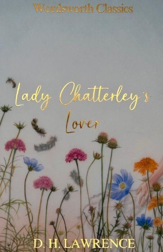 Przejdź do produktu LADY CHATTERLEY'S LOVER. WORDSWORTH CLASSICS...