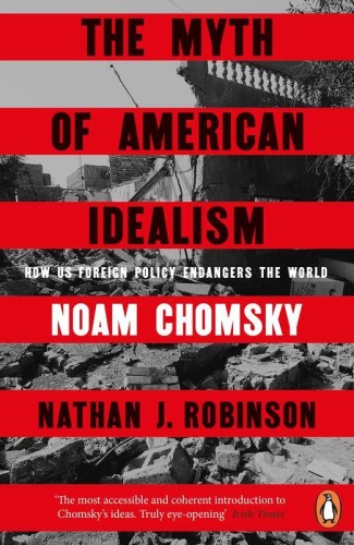 Przejdź do produktu THE MYTH OF AMERICAN IDEALISM