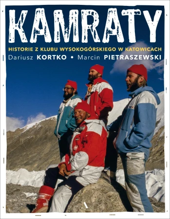 Kamraty. Historie z Klubu Wysokogórskiego w...