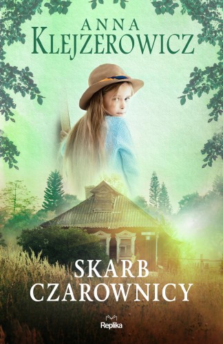 Przejdź do produktu SKARB CZAROWNICY, ANNA KLEJZEROWICZ