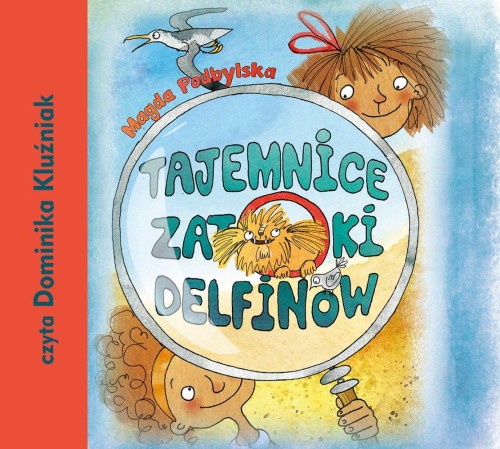 Przejdź do produktu CD MP3 TAJEMNICE ZATOKI DELFINÓW, MAGDA PODBYLSKA