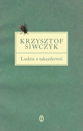 Przejdź do produktu LUDZIE Z TAKSYDERMII, KRZYSZTOF SIWCZYK