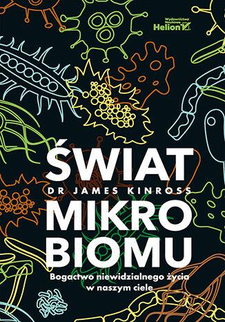 Przejdź do produktu ŚWIAT MIKROBIOMU. BOGACTWO NIEWIDZIALNEGO...