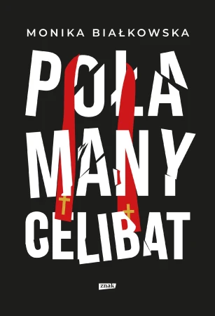 Połamany celibat, Monika Białkowska