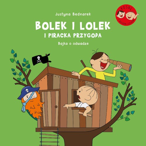 Przejdź do produktu BOLEK I LOLEK I PIRACKA PRZYGODA. BAJKA O ODWADZE