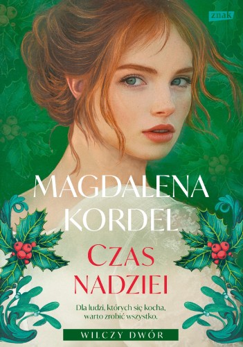 Przejdź do produktu CZAS NADZIEI. WILCZY DWÓR. TOM 3, MAGDALENA KORDEL