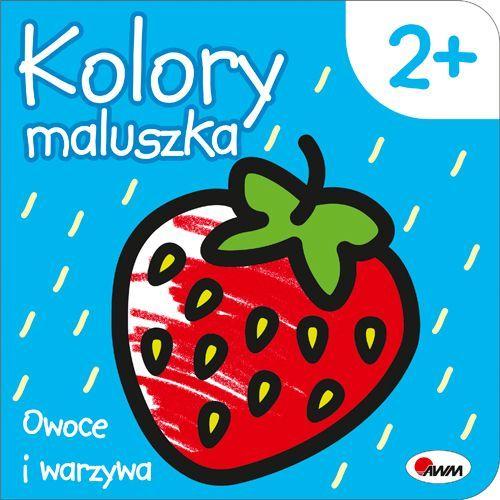 Przejdź do produktu OWOCE I WARZYWA. KOLORY MALUSZKA, PIOTR KOZERA
