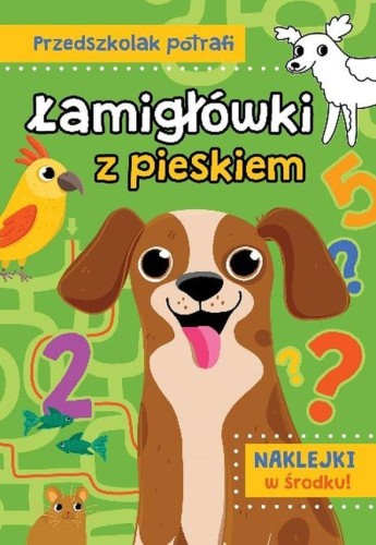 Przejdź do produktu ŁAMIGŁÓWKI Z PIESKIEM. PRZEDSZKOLAK POTRAFI