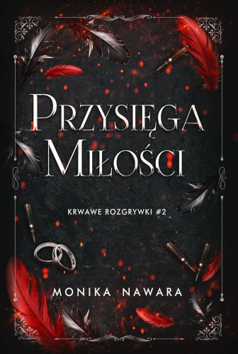 Przejdź do produktu PRZYSIĘGA MIŁOŚCI. KRWAWE ROZGRYWKI. TOM 2