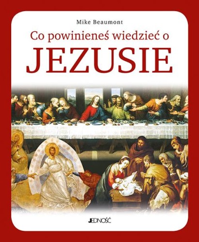Przejdź do produktu CO POWINIENEŚ WIEDZIEĆ O JEZUSIE, MIKE BEAUMONT
