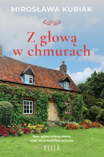 Przejdź do produktu Z GŁOWĄ W CHMURACH, MIROSŁAWA KUBIAK