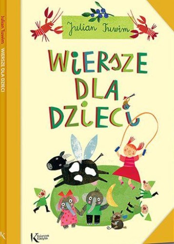 Przejdź do produktu WIERSZE DLA DZIECI. KOLOROWA KLASYKA, JULIAN TUWIM
