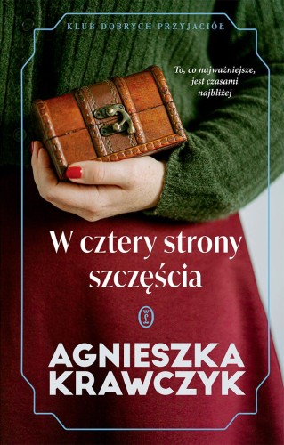 Przejdź do produktu W CZTERY STRONY SZCZĘŚCIA. KLUB DOBRYCH PRZYJACIÓŁ