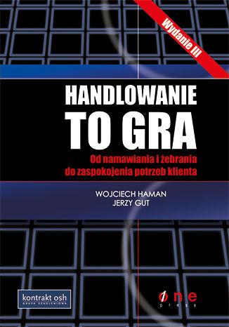 Przejdź do produktu HANDLOWANIE TO GRA WYD. 3