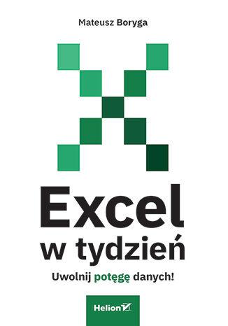 Przejdź do produktu EXCEL W TYDZIEŃ. UWOLNIJ POTĘGĘ DANYCH!