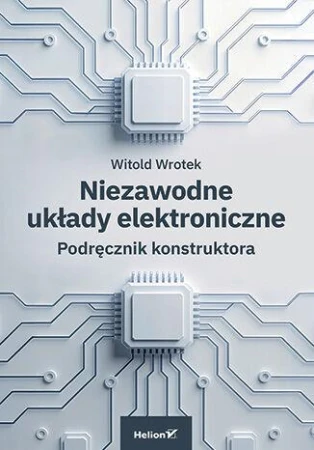 Niezawodne układy elektroniczne. Podręcznik...