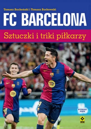 Przejdź do produktu FC BARCELONA. SZTUCZKI I TRIKI PIŁKARZY WYD. 2025