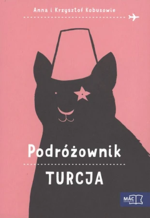 Turcja podróżownik, Anna Kobus, Krzysztof Kobus