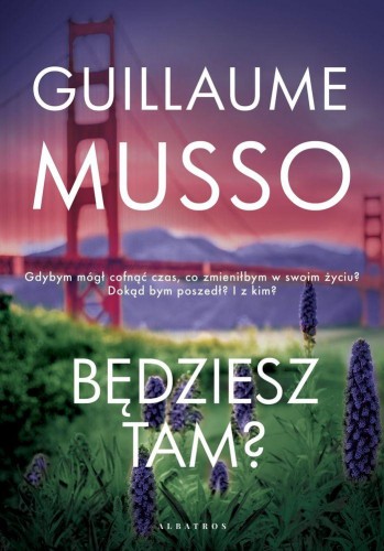Przejdź do produktu BĘDZIESZ TAM?, GUILLAUME MUSSO