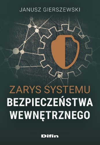 Przejdź do produktu ZARYS SYSTEMU BEZPIECZEŃSTWA WEWNĘTRZNEGO
