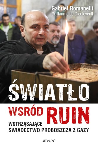 Przejdź do produktu ŚWIATŁO WŚRÓD RUIN. WSTRZĄSAJĄCE ŚWIADECTWO...