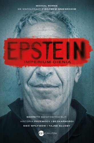 Przejdź do produktu EPSTEIN. IMPERIUM CIENIA, MICHAŁ BORKE